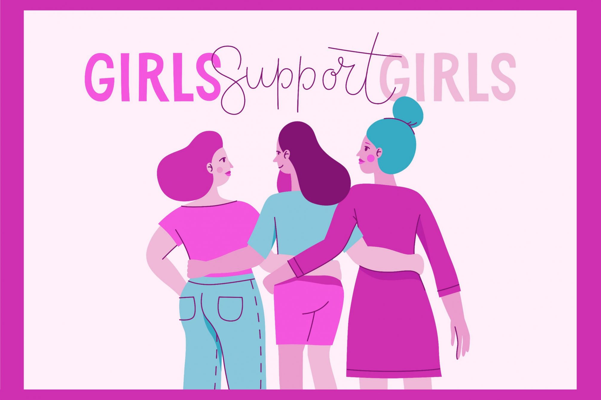 Zeichnung mit drei Mädchen, die Arm in Arm gehen. Darüber der Text "Girls support Girls".